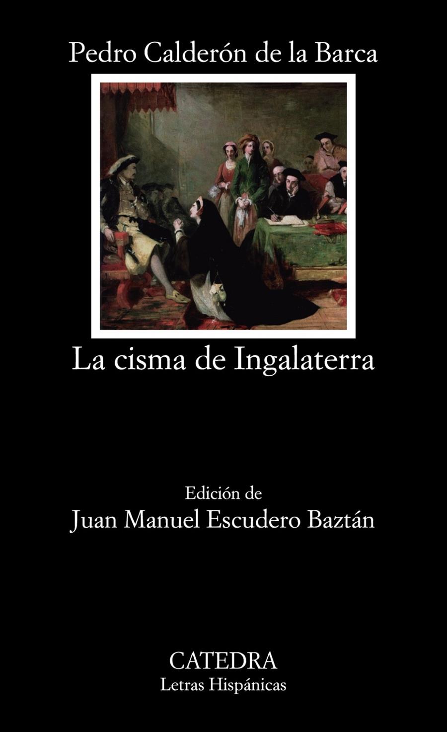 LA CISMA DE INGALATERRA | 9788437637990 | CALDERÓN DE LA BARCA, PEDRO | Llibreria Ombra | Llibreria online de Rubí, Barcelona | Comprar llibres en català i castellà online