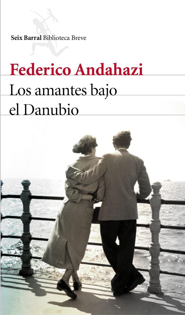 LOS AMANTES BAJO EL DANUBIO | 9788432227424 | FEDERICO ANDAHAZI | Llibreria Ombra | Llibreria online de Rubí, Barcelona | Comprar llibres en català i castellà online