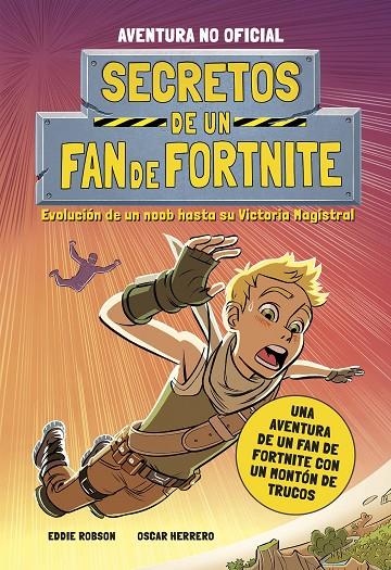 SECRETOS DE UN FAN DE FORTNITE | 9788408252252 | ROBSON, EDDIE | Llibreria Ombra | Llibreria online de Rubí, Barcelona | Comprar llibres en català i castellà online