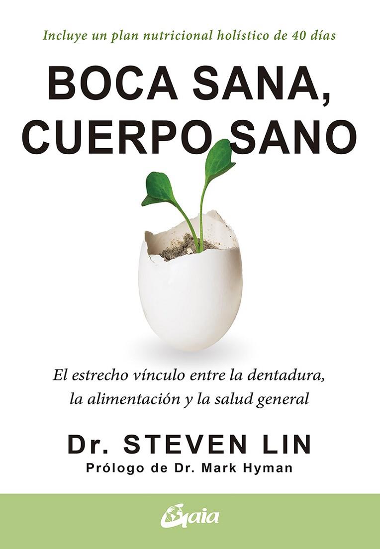 BOCA SANA, CUERPO SANO | 9788484458005 | LIN, STEVEN, DR. | Llibreria Ombra | Llibreria online de Rubí, Barcelona | Comprar llibres en català i castellà online