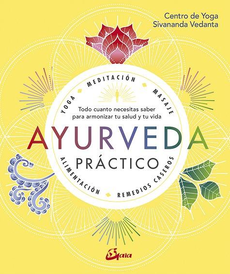 AYURVEDA PRÁCTICO | 9788484457749 | CENTRO DE YOGA SIVANANDA VEDANTA | Llibreria Ombra | Llibreria online de Rubí, Barcelona | Comprar llibres en català i castellà online