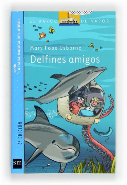 DELFINES AMIGOS | 9788467556902 | OSBORNE, MARY POPE | Llibreria Ombra | Llibreria online de Rubí, Barcelona | Comprar llibres en català i castellà online