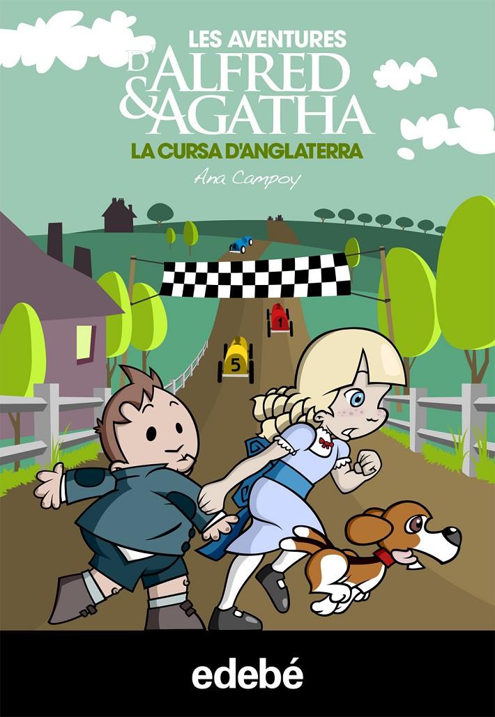 ALFRED & AGATHA 6. LA CURSA D'ANGLATERRA | 9788468308500 | CAMPOY, ANA | Llibreria Ombra | Llibreria online de Rubí, Barcelona | Comprar llibres en català i castellà online