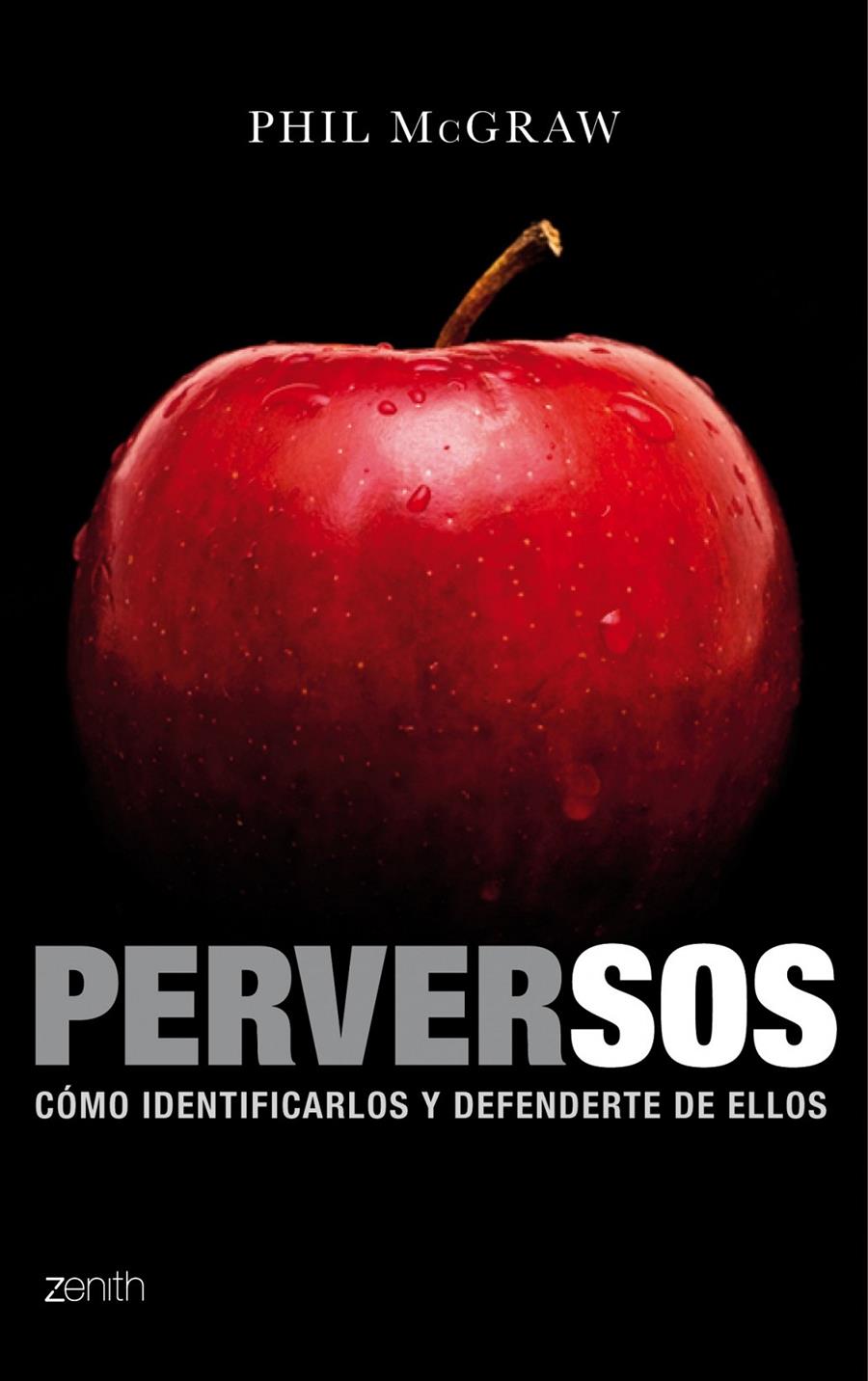 PERVERSOS COMO IDENTIFICARLOS Y DEFENDERTE ELLOS | 9788408125204 | PHIL MCGRAW | Llibreria Ombra | Llibreria online de Rubí, Barcelona | Comprar llibres en català i castellà online