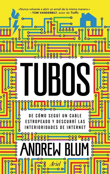 TUBOS DE COMO SEGUI UN CABLE ESTROPEADO Y DESCUBRI LAS INTERIORIDADES DE INTERNET | 9788434405547 | ANDREW BLUM | Llibreria Ombra | Llibreria online de Rubí, Barcelona | Comprar llibres en català i castellà online