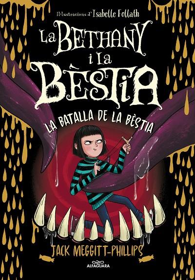 LA BETHANY I LA BÈSTIA 3 - LA BATALLA DE LA BÈSTIA | 9788420459974 | MEGGITT-PHILLIPS, JACK | Llibreria Ombra | Llibreria online de Rubí, Barcelona | Comprar llibres en català i castellà online