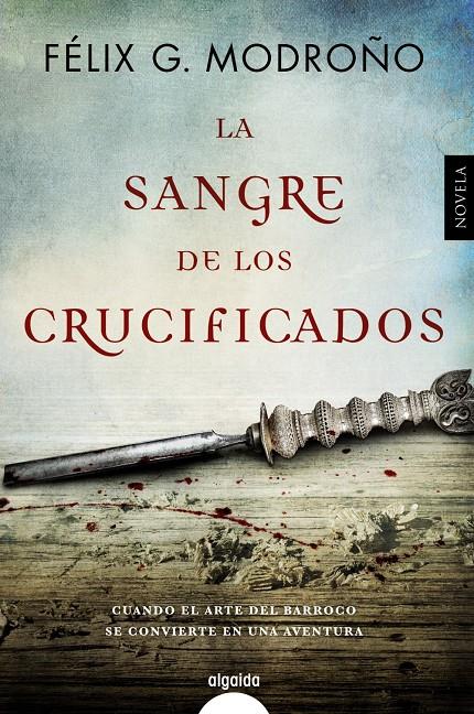 LA SANGRE DE LOS CRUCIFICADOS | 9788490676783 | G. MODROÑO, FÉLIX | Llibreria Ombra | Llibreria online de Rubí, Barcelona | Comprar llibres en català i castellà online