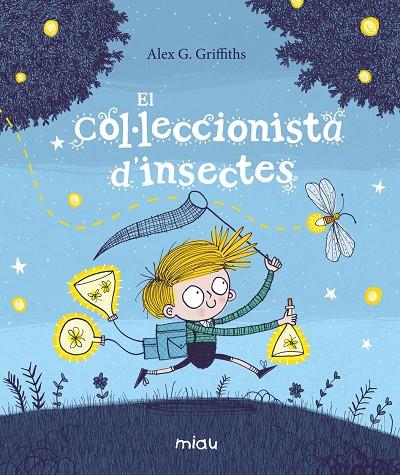 EL COL·LECCIONISTA D'INSECTES | 9788417272715 | G. GRIFFITHS, ALEX | Llibreria Ombra | Llibreria online de Rubí, Barcelona | Comprar llibres en català i castellà online