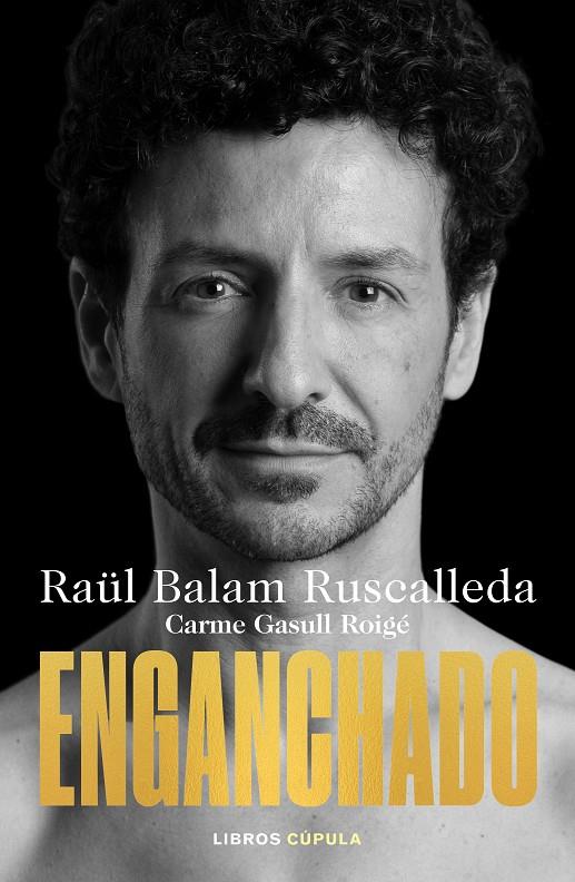 ENGANCHADO | 9788448032128 | BALAM RUSCALLEDA, RAÜL/GASULL ROIGE, CARME | Llibreria Ombra | Llibreria online de Rubí, Barcelona | Comprar llibres en català i castellà online