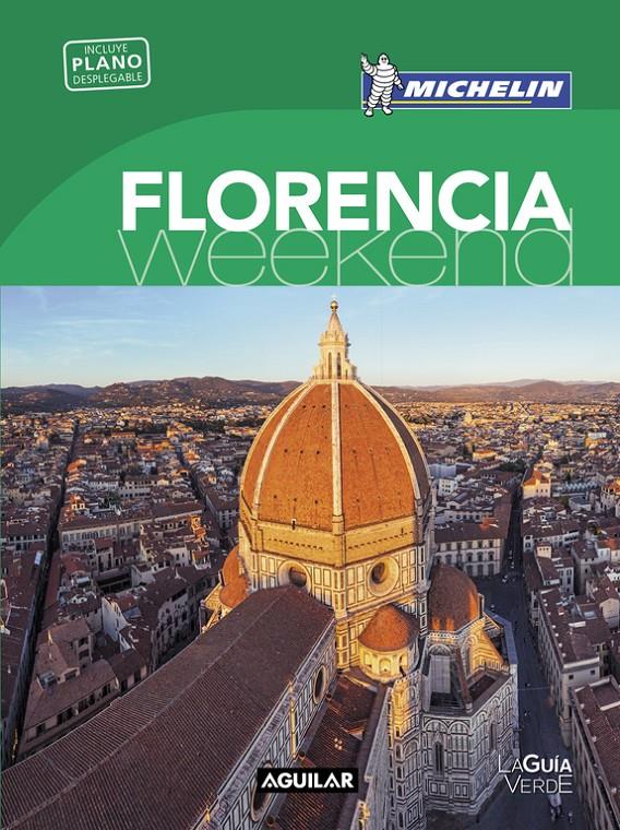 FLORENCIA (LA GUÍA VERDE WEEKEND 2016) | 9788403515130 | MICHELIN | Llibreria Ombra | Llibreria online de Rubí, Barcelona | Comprar llibres en català i castellà online