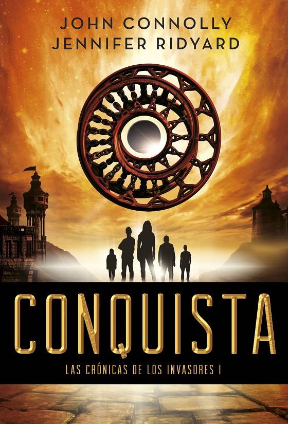 CONQUISTA (LAS CRÓNICAS DE LOS INVASORES I) | 9788490661741 | JOHN CONNOLLY/JENNIFER RIDYARD | Llibreria Ombra | Llibreria online de Rubí, Barcelona | Comprar llibres en català i castellà online