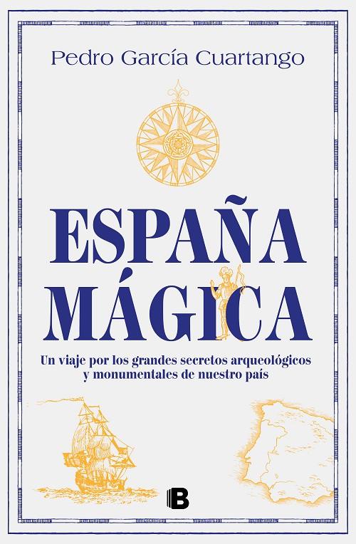 ESPAÑA MÁGICA | 9788466675635 | GARCÍA CUARTANGO, PEDRO | Llibreria Ombra | Llibreria online de Rubí, Barcelona | Comprar llibres en català i castellà online