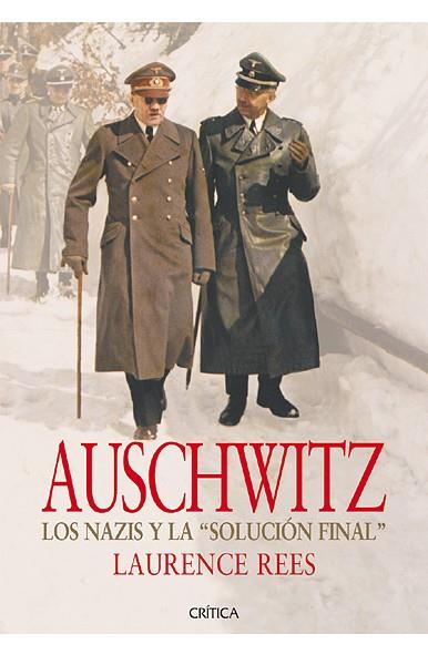 AUSCHWITZ LOS NAZIS Y LA SOLUCION FINAL | 9788498926156 | LAURENCE REES | Llibreria Ombra | Llibreria online de Rubí, Barcelona | Comprar llibres en català i castellà online