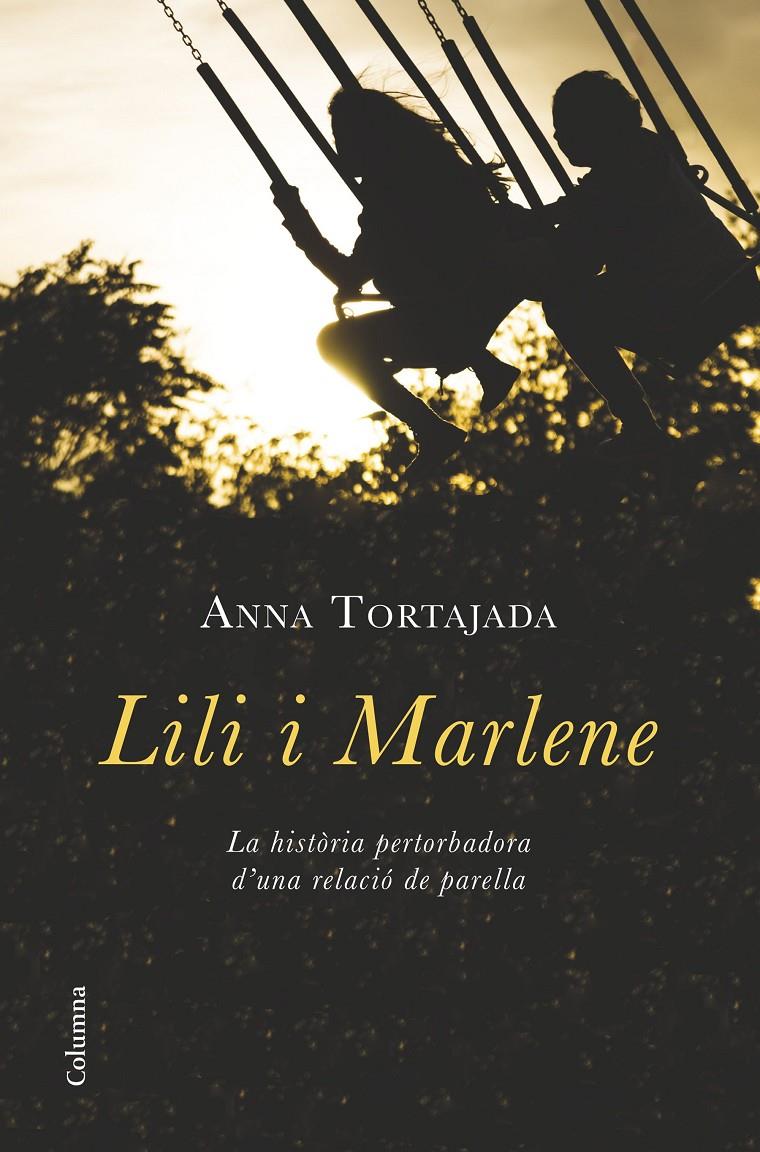 LILI I MARLENE | 9788466419680 | ANNA TORTAJADA ORRIOLS | Llibreria Ombra | Llibreria online de Rubí, Barcelona | Comprar llibres en català i castellà online