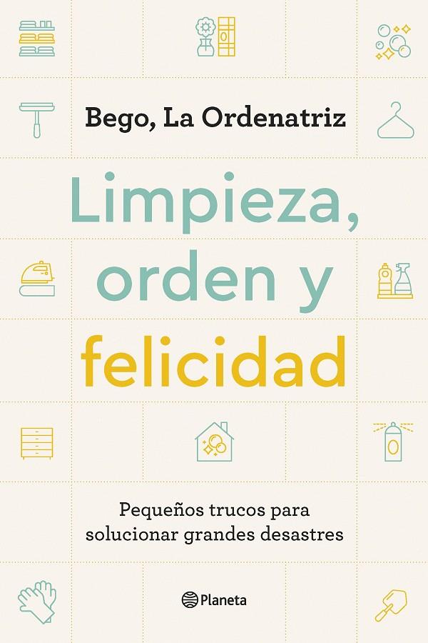 LIMPIEZA, ORDEN Y FELICIDAD | 9788408261896 | BEGO, LA ORDENATRIZ | Llibreria Ombra | Llibreria online de Rubí, Barcelona | Comprar llibres en català i castellà online