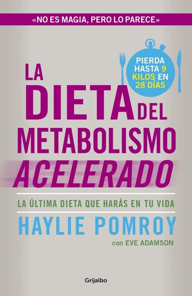 LA DIETA DEL METABOLISMO ACELERADO | 9788425351655 | POMROY,HAYLIE | Llibreria Ombra | Llibreria online de Rubí, Barcelona | Comprar llibres en català i castellà online