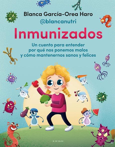 INMUNIZADOS | 9788418688706 | GARCÍA-OREA HARO (@BLANCANUTRI), BLANCA | Llibreria Ombra | Llibreria online de Rubí, Barcelona | Comprar llibres en català i castellà online