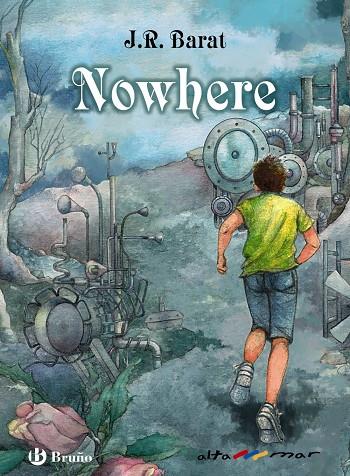 NOWHERE | 9788469625910 | BARAT, J. R. | Llibreria Ombra | Llibreria online de Rubí, Barcelona | Comprar llibres en català i castellà online