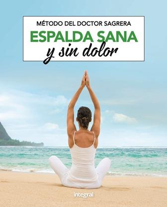 MÉTODO SAGRERA. ESPALDA SANA Y SIN DOLOR | 9788491181156 | SAGRERA FERRANDIZ, JORDI | Llibreria Ombra | Llibreria online de Rubí, Barcelona | Comprar llibres en català i castellà online