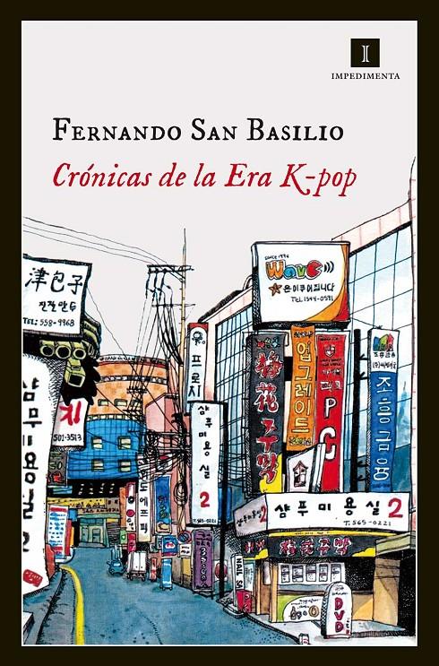 CRÓNICAS DE LA ERA K-POP | 9788415979623 | SAN BASILIO PARDO, FERNANDO | Llibreria Ombra | Llibreria online de Rubí, Barcelona | Comprar llibres en català i castellà online