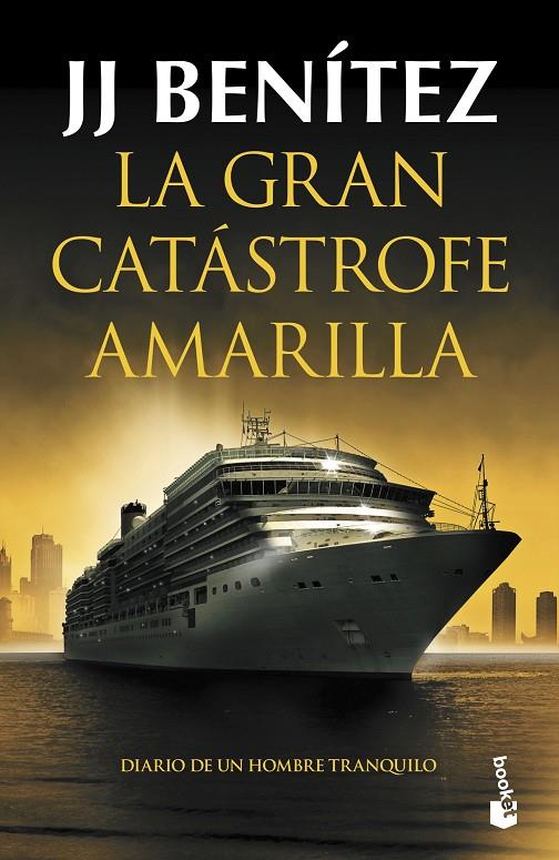 LA GRAN CATÁSTROFE AMARILLA | 9788408247494 | BENÍTEZ, J. J. | Llibreria Ombra | Llibreria online de Rubí, Barcelona | Comprar llibres en català i castellà online