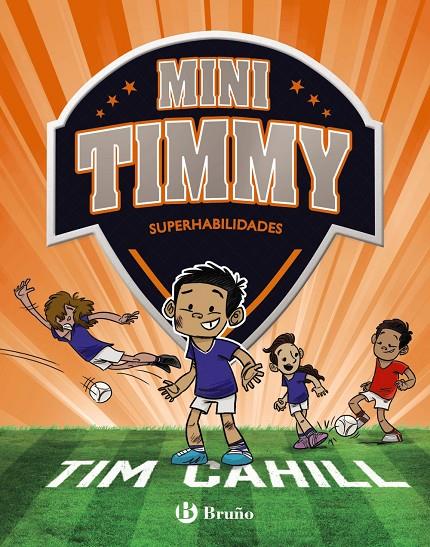 MINI TIMMY, 15. SUPERHABILIDADES | 9788469642542 | CAHILL, TIM | Llibreria Ombra | Llibreria online de Rubí, Barcelona | Comprar llibres en català i castellà online