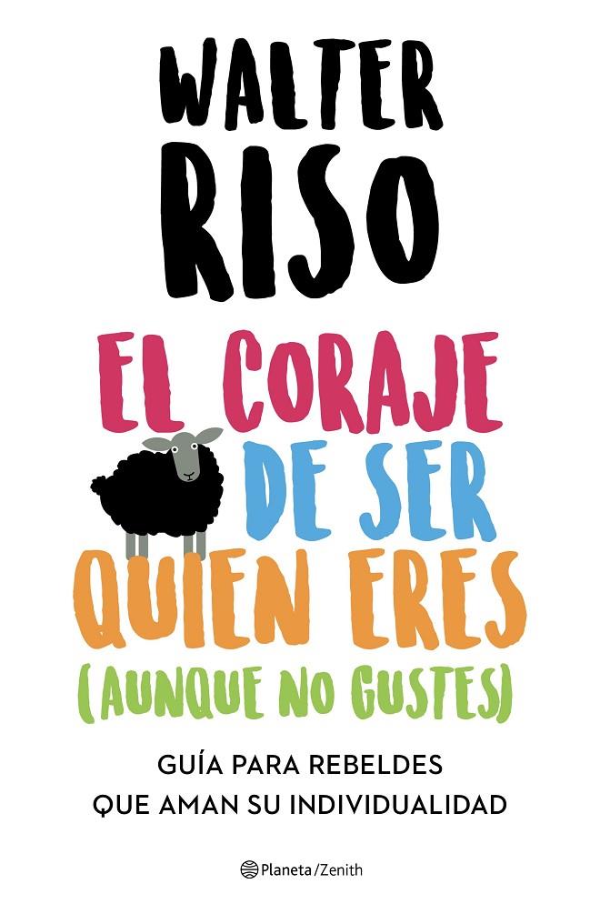 EL CORAJE DE SER QUIEN ERES (AUNQUE NO GUSTES) | 9788408223696 | RISO, WALTER | Llibreria Ombra | Llibreria online de Rubí, Barcelona | Comprar llibres en català i castellà online