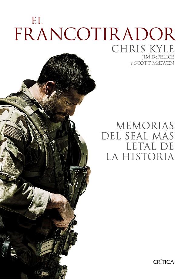 EL FRANCOTIRADOR | 9788498927825 | CHRIS KYLE/JIM DEFELICE/SCOTT MCEWEN | Llibreria Ombra | Llibreria online de Rubí, Barcelona | Comprar llibres en català i castellà online