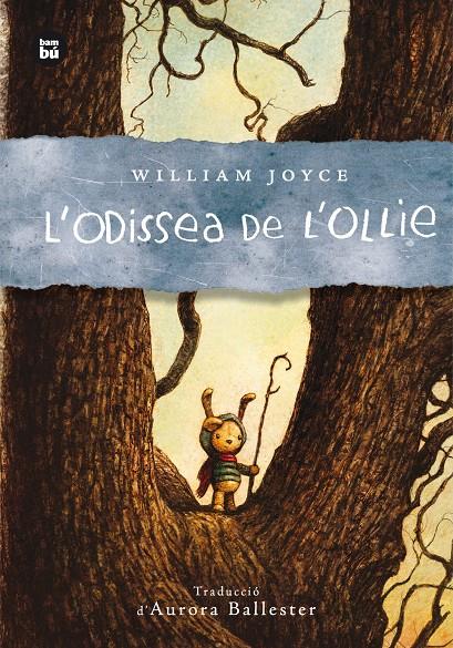 L'ODISSEA DE L'OLLIE | 9788483435007 | JOYCE, WILLIAM | Llibreria Ombra | Llibreria online de Rubí, Barcelona | Comprar llibres en català i castellà online