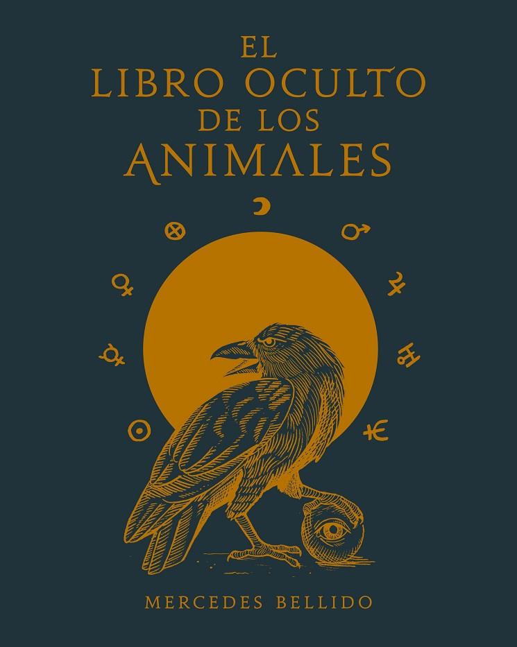 EL LIBRO OCULTO DE LOS ANIMALES | 9788417858018 | BELLIDO, MERCEDES | Llibreria Ombra | Llibreria online de Rubí, Barcelona | Comprar llibres en català i castellà online