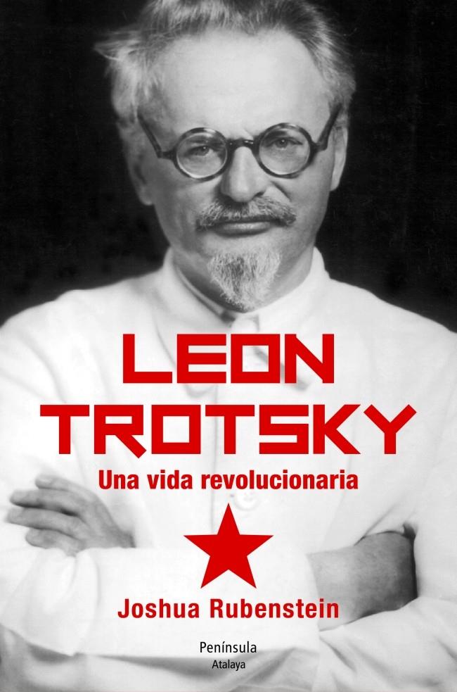 LEÓN TROTSKY UNA VIDA REVOLUCIONARIA | 9788499421841 | JOSHUA RUBENSTEIN | Llibreria Ombra | Llibreria online de Rubí, Barcelona | Comprar llibres en català i castellà online