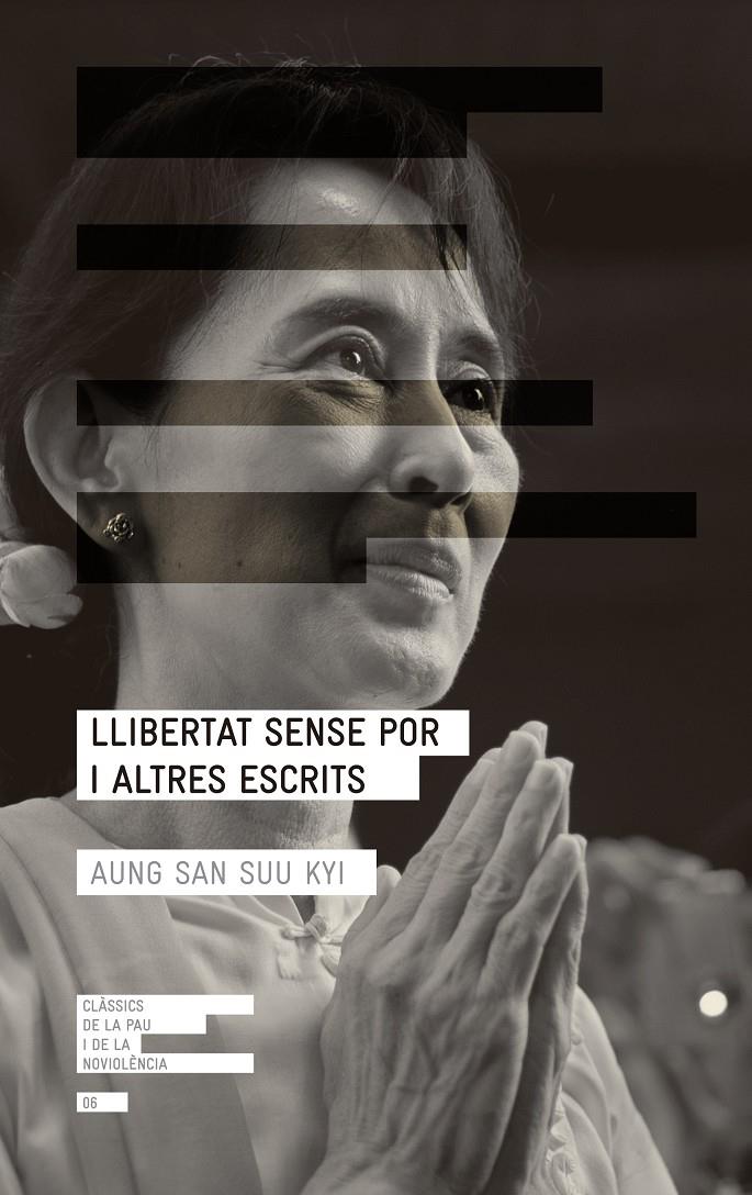 LLIBERTAT SENSE POR I ALTRES ESCRITS | 9788415695332 | AUNG SAN SUU KYI | Llibreria Ombra | Llibreria online de Rubí, Barcelona | Comprar llibres en català i castellà online