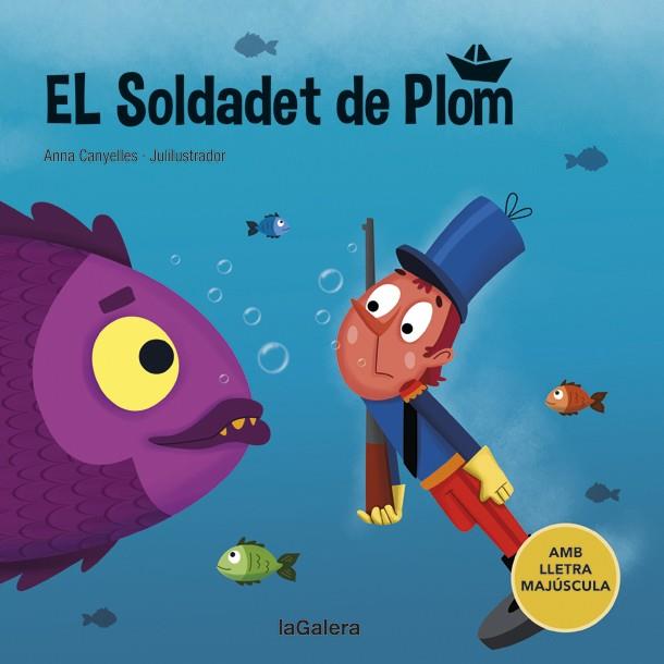 EL SOLDADET DE PLOM | 9788424669843 | CANYELLES, ANNA | Llibreria Ombra | Llibreria online de Rubí, Barcelona | Comprar llibres en català i castellà online