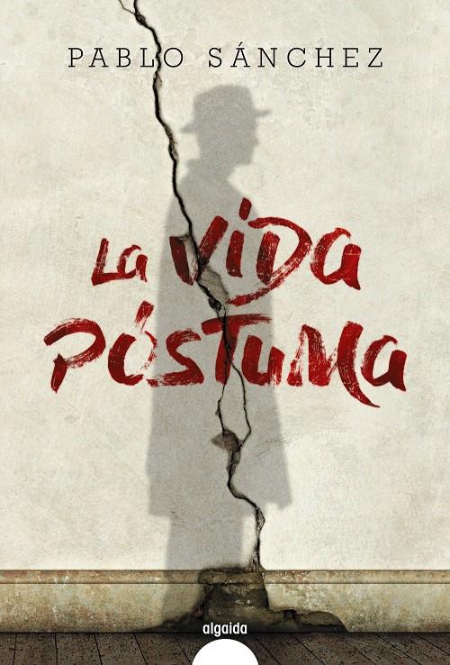 LA VIDA PÓSTUMA | 9788490678459 | SÁNCHEZ, PABLO | Llibreria Ombra | Llibreria online de Rubí, Barcelona | Comprar llibres en català i castellà online