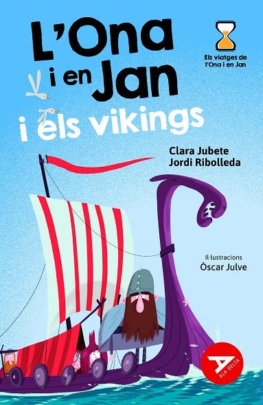 L'ONA I EN JAN I ELS VIKINGS | 9788447948956 | JUBETE BASEIRIA, CLARA/RIBOLLEDA MARTÍNEZ, JORDI | Llibreria Ombra | Llibreria online de Rubí, Barcelona | Comprar llibres en català i castellà online