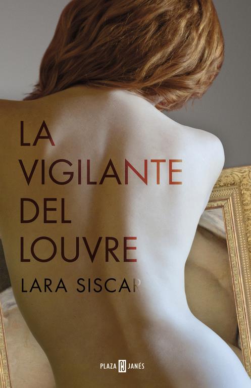 LA VIGILANTE DEL LOUVRE | 9788401015984 | SISCAR,LARA | Llibreria Ombra | Llibreria online de Rubí, Barcelona | Comprar llibres en català i castellà online