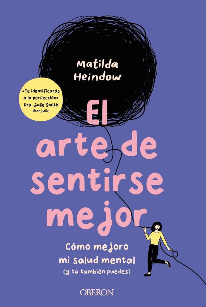 EL ARTE DE SENTIRSE MEJOR | 9788441549432 | HEINDOW, MATILDA | Llibreria Ombra | Llibreria online de Rubí, Barcelona | Comprar llibres en català i castellà online