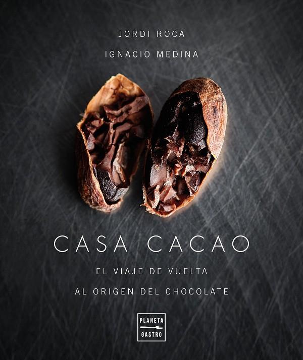 CASA CACAO | 9788408197553 | ROCA, JORDI/MEDINA, IGNACIO | Llibreria Ombra | Llibreria online de Rubí, Barcelona | Comprar llibres en català i castellà online