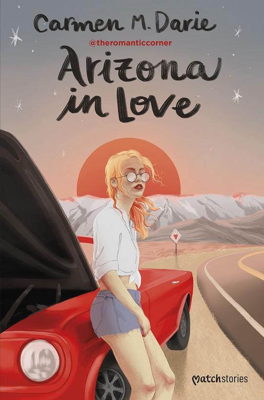 ARIZONA IN LOVE | 9788408270614 | M. DARIE, CARMEN | Llibreria Ombra | Llibreria online de Rubí, Barcelona | Comprar llibres en català i castellà online