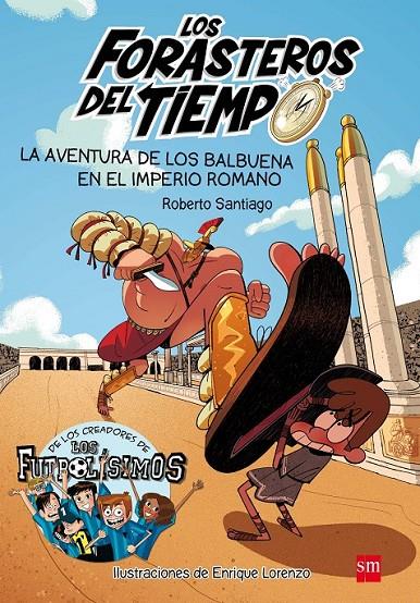 EN EL IMPERIO ROMANO.3 LA AVENTURA DE LOS BALBUENA  | 9788467591781 | SANTIAGO, ROBERTO | Llibreria Ombra | Llibreria online de Rubí, Barcelona | Comprar llibres en català i castellà online