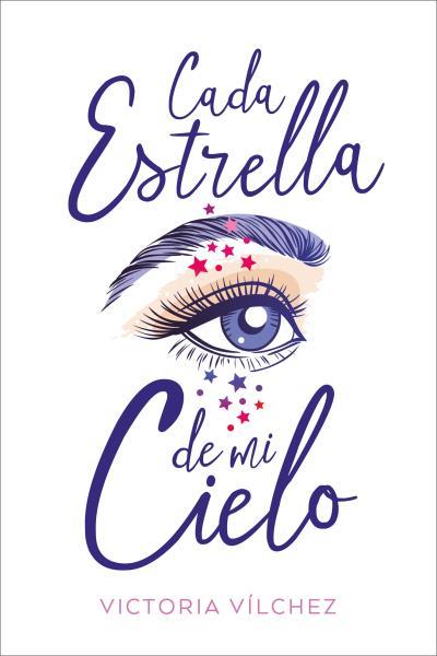 CADA ESTRELLA DE MI CIELO | 9788417421205 | VÍLCHEZ, VICTORIA | Llibreria Ombra | Llibreria online de Rubí, Barcelona | Comprar llibres en català i castellà online