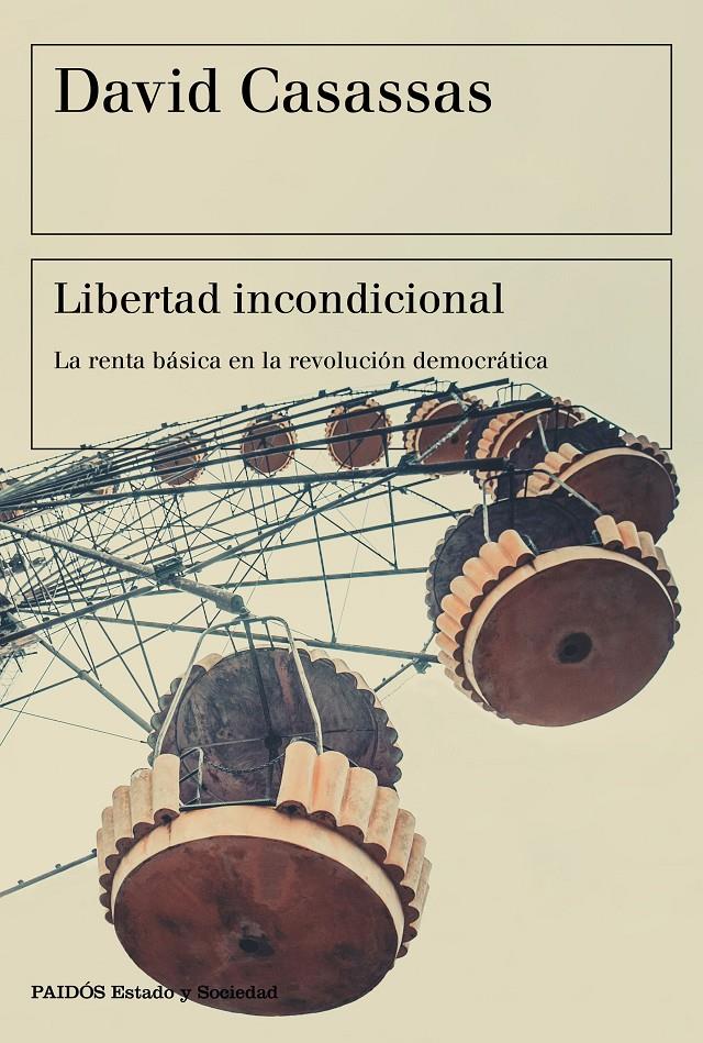 LIBERTAD INCONDICIONAL | 9788449334535 | CASASSAS, DAVID | Llibreria Ombra | Llibreria online de Rubí, Barcelona | Comprar llibres en català i castellà online