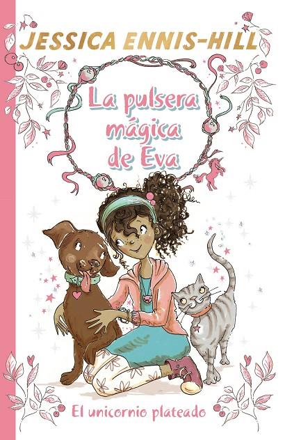 LA PULSERA MÁGICA DE EVA, 1. EL UNICORNIO PLATEADO | 9788469624272 | ENNIS-HILL, JESSICA | Llibreria Ombra | Llibreria online de Rubí, Barcelona | Comprar llibres en català i castellà online