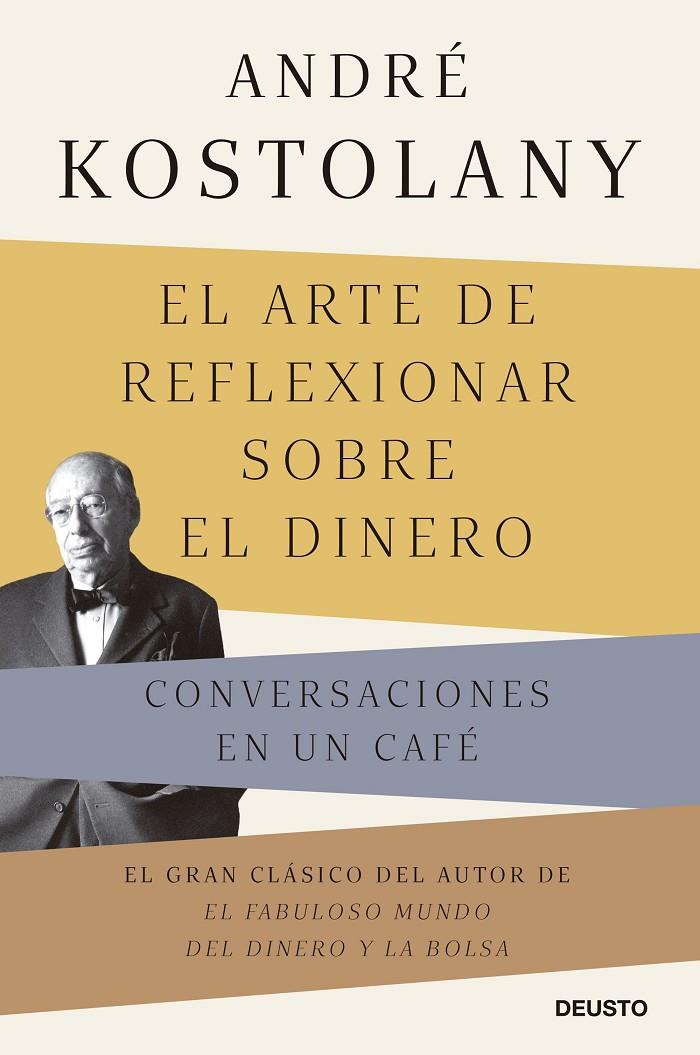 EL ARTE DE REFLEXIONAR SOBRE EL DINERO | 9788423433339 | KOSTOLANY, ANDRÉ | Llibreria Ombra | Llibreria online de Rubí, Barcelona | Comprar llibres en català i castellà online