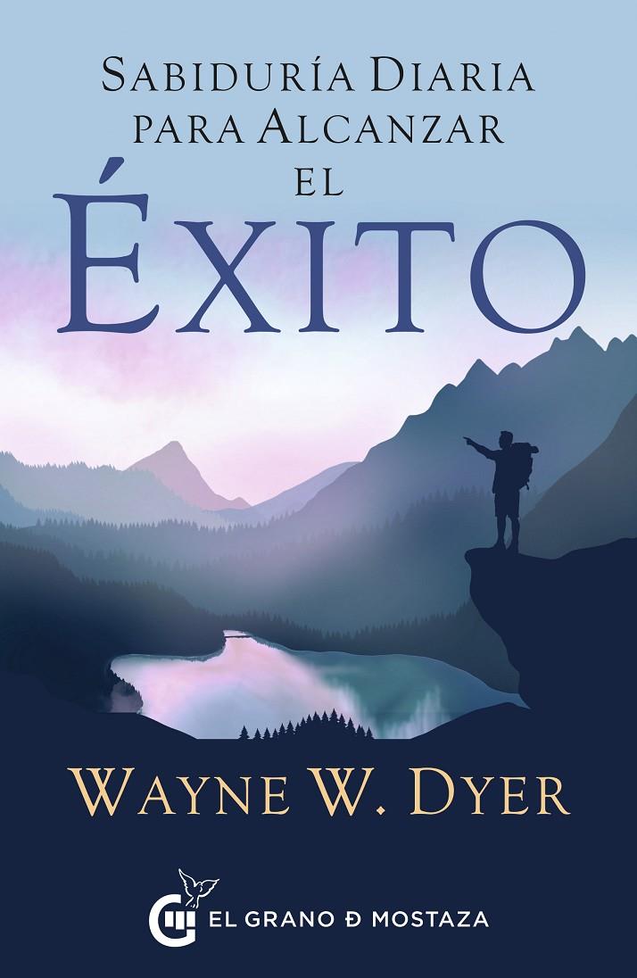 SABIDURÍA DIARIA PARA ALCANZAR EL ÉXITO | 9788412629743 | W. DYER, WAYNE | Llibreria Ombra | Llibreria online de Rubí, Barcelona | Comprar llibres en català i castellà online