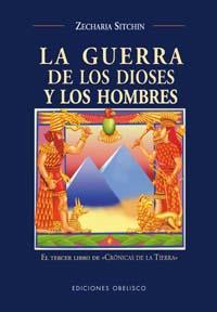 LA GUERRA DE LOS DIOSES Y LOS HOMBRES | 9788477209232 | ZECHARIA SITCHIN | Llibreria Ombra | Llibreria online de Rubí, Barcelona | Comprar llibres en català i castellà online