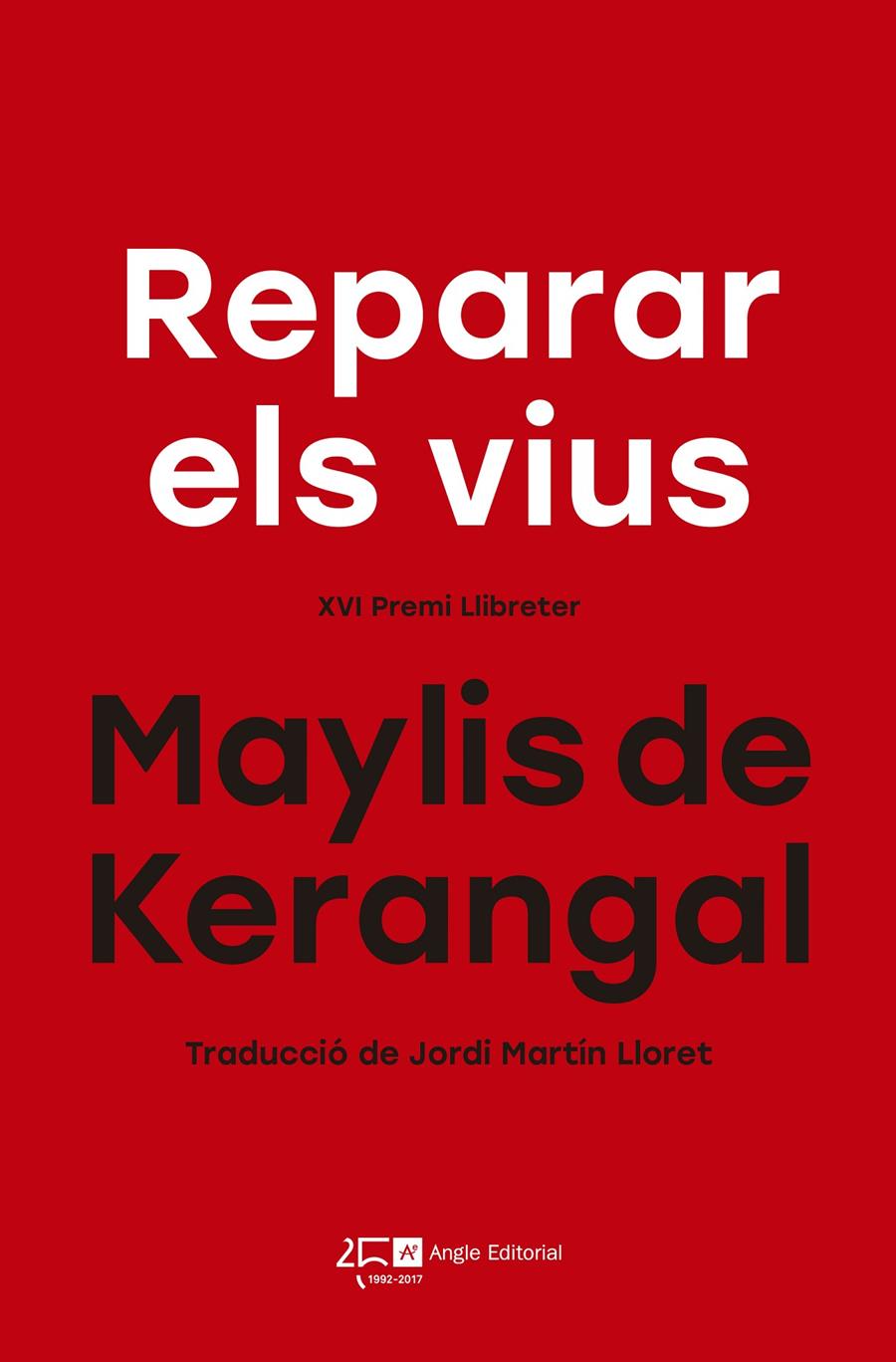 REPARAR ELS VIUS | 9788415307822 | DE KERANGAL, MAYLIS | Llibreria Ombra | Llibreria online de Rubí, Barcelona | Comprar llibres en català i castellà online