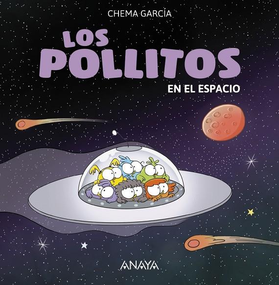 LOS POLLITOS EN EL ESPACIO | 9788469848418 | GARCÍA, CHEMA | Llibreria Ombra | Llibreria online de Rubí, Barcelona | Comprar llibres en català i castellà online