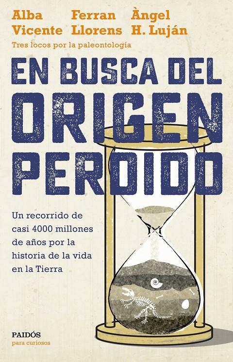 EN BUSCA DEL ORIGEN PERDIDO | 9788449334399 | VICENTE, ALBA/LLORENS, FERRAN/H. LUJÁN, ÀNGEL | Llibreria Ombra | Llibreria online de Rubí, Barcelona | Comprar llibres en català i castellà online