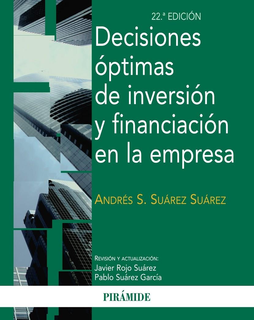 DECISIONES ÓPTIMAS DE INVERSIÓN Y FINANCIACIÓN EN LA EMPRESA | 9788436829839 | ANDRES SUAREZ SUAREZ | Llibreria Ombra | Llibreria online de Rubí, Barcelona | Comprar llibres en català i castellà online